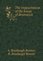 The Impeachment of the House of Brunswick 5518511639 Book Cover