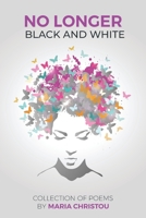 No Longer Black And White 1080761675 Book Cover