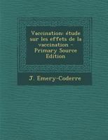 Vaccination: �tude sur les effets de la vaccination 0274631075 Book Cover