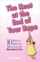 The Knot at the End of Your Rope 0877884579 Book Cover