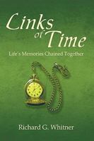 Links of Time: Life's Memories Chained Together 1426908091 Book Cover