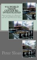 9/11 World Trade Center Re-Investigated: Observations of a Detective for the Organized Crime and the Anti-Terrorist Units 1463751087 Book Cover