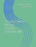 Overcoming Night Eating Syndrome B088B815C2 Book Cover