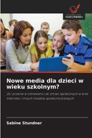 Nowe media dla dzieci w wieku szkolnym? (Polish Edition) 6209522564 Book Cover