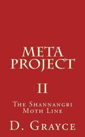 Meta Project: The Shannangri Moth Line 1508719837 Book Cover