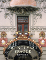 Art Nouveau Prague 802464293X Book Cover