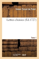 Lettres choisies Tome 1 2011852900 Book Cover