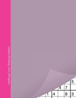 Challenge Your Thinking Sudoku: Pink Mauve Minimalist Cover Sudoku Puzzle Books For Adults 3 Levels Easy Medium And Hard - Minimalism Activity Puzzle Book For Those On The Sudoku Puzzle Craze 1687025444 Book Cover
