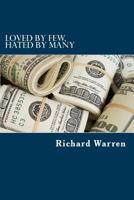 Loved By Few, Hated By Many 1981408045 Book Cover