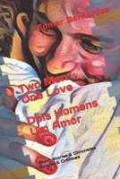 Two Men One Love - Dois Homens Um Amor B0C4MJNL12 Book Cover