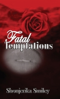 Fatal Temptations (The Moore-tality Series) B0CN9PD1YB Book Cover