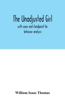 The unadjusted girl: with cases and standpoint for behavior analysis 9354015646 Book Cover