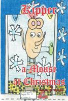 Kipper a Mouse at Christmas 1098944216 Book Cover