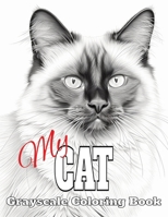 My Cat: Grayscale Coloring Book with 50 Cat Coloring Pages B0CPCVVHP6 Book Cover