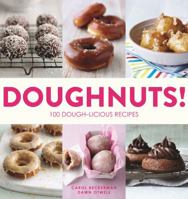 Doughnuts!: 100 Dough-licious Recipes 143800463X Book Cover