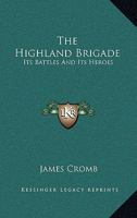The Highland Brigade 1845747631 Book Cover