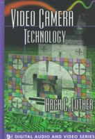 Video Camera Technology (The Artech House Audiovisual Library) 089006556X Book Cover