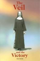 The Veil and the Victory 1579211720 Book Cover