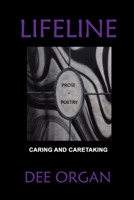 Lifeline: Caring and Caretaking 1686647816 Book Cover