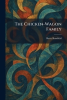 The Chicken-Wagon Family 1025543602 Book Cover