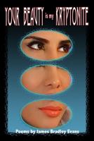 Your Beauty is my Kryptonite B0GS5B4DSM Book Cover