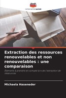 Extraction des ressources renouvelables et non renouvelables: une comparaison (French Edition) 6209821545 Book Cover