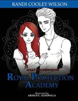 The Royal Protector Academy Adult Coloring Book 198578789X Book Cover