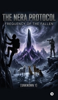 The Nera Protocol: Frequency of the Fallen B0GXLHGCT5 Book Cover