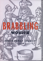 Brabbling Women: Disorderly Speech and the Law in Early Virginia 0801440521 Book Cover
