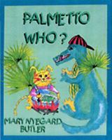 Palmetto Who? 0970149794 Book Cover