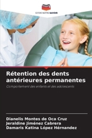 Rétention des dents antérieures permanentes (French Edition) 6208260140 Book Cover