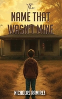 The Name That Wasn't Mine B0FW8RXD91 Book Cover