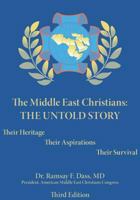 Middle East Christians: The Untold Story 0981516297 Book Cover