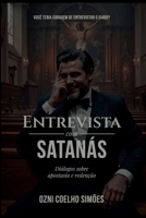 Entrevista com Satanás: Diálogos sobre Apostasia e Redenção (Portuguese Edition) B0F6LSTS36 Book Cover