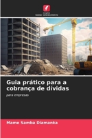 Guia prático para a cobrança de dívidas (Portuguese Edition) 6208236703 Book Cover