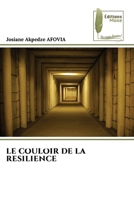 Le Couloir de la Resilience (French Edition) 6208853346 Book Cover