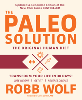 The Paleo Solution: The Original Human Diet 0982565844 Book Cover