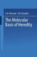 The Molecular Basis of Heredity 1489961631 Book Cover