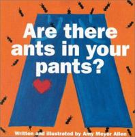 Are There Ants In Your Pants? 1887169210 Book Cover