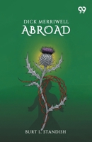 Dick Merriwell Abroad 9373404229 Book Cover