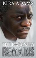 The Darkness Remains 1540535843 Book Cover
