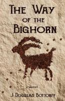 The Way of the Bighorn 1530515866 Book Cover