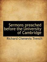 Sermons Preached Before the University of Cambridge 1022144219 Book Cover