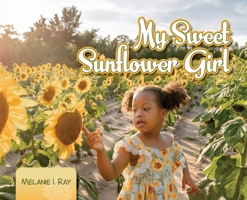 My Sweet Sunflower Girl B0F22LZD59 Book Cover