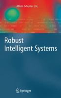 Robust Intelligent Systems 1849967652 Book Cover