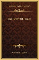 The Firefly of France 1508488304 Book Cover