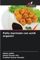 Pollo marinato con acidi organici (Italian Edition) 6630078632 Book Cover