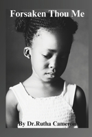 Forsaken Thou Me B0CN45CBVD Book Cover