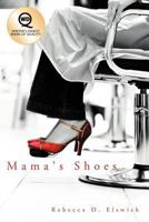 Mama's Shoes 1458200663 Book Cover