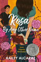 Rosa by Any Other Name 0593525574 Book Cover